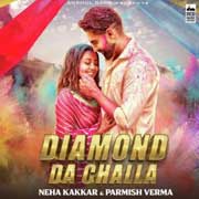 Diamond Da Challa - Neha Kakkar Mp3 Song